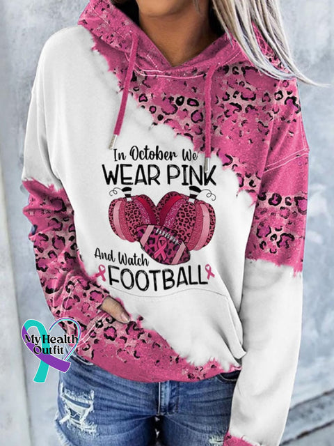In October We Wear Pink And Watch Football Leopard Print Hoodie / S