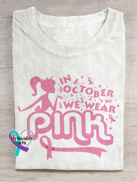In October We Wear Pink Barbie Breast Cancer Tough Girls Fight Strong T-Shirt White / S