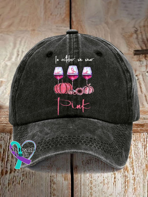 In October We Wear Pink Breast Cancer Awareness Print Baseball Cap Black / One-Size
