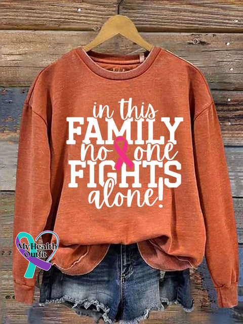 In This Family No One Fights Alone Cancer Awareness Print Casual Sweatshirt Orange / S