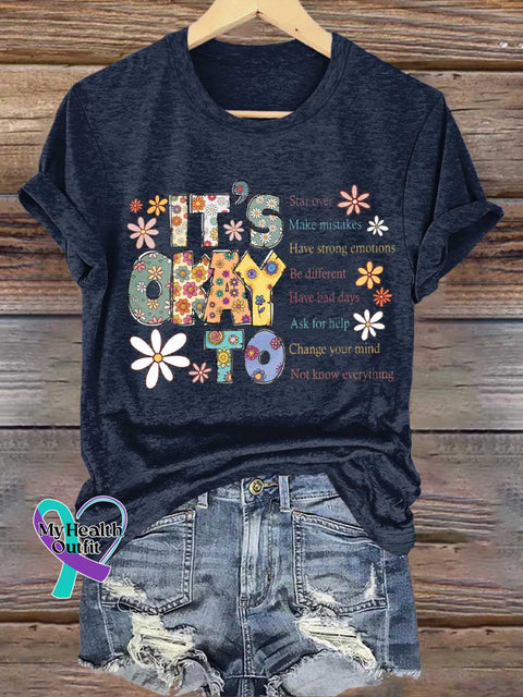 IT IS OKAY TO Star Over Make Mistakes Have Strong Emotions Be Different Have Bad Days Ask for Help Change Your Mind Not