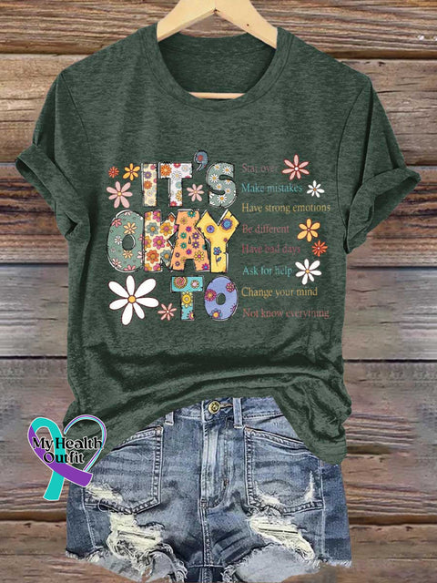 IT IS OKAY TO Star Over Make Mistakes Have Strong Emotions Be Different Have Bad Days Ask for Help Change Your Mind Not