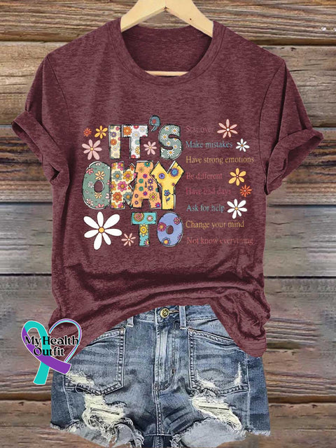 IT IS OKAY TO Star Over Make Mistakes Have Strong Emotions Be Different Have Bad Days Ask for Help Change Your Mind Not