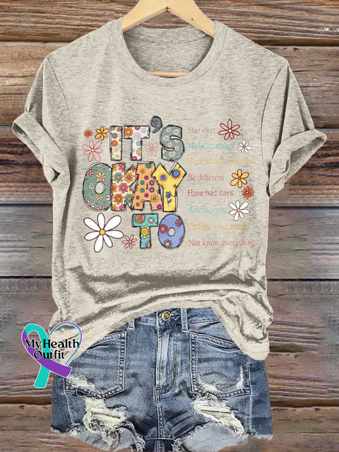 IT IS OKAY TO Star Over Make Mistakes Have Strong Emotions Be Different Have Bad Days Ask for Help Change Your Mind Not