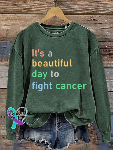 It’s A Beautiful Day To Fight Cancer Print Casual Sweatshirt Green / S