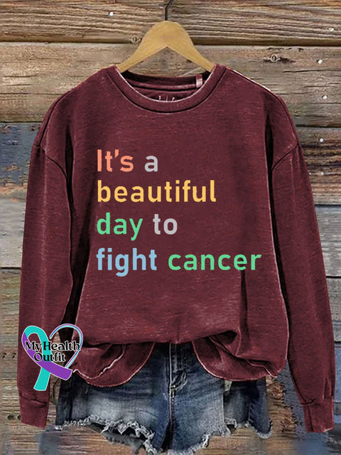 It’s A Beautiful Day To Fight Cancer Print Casual Sweatshirt Red / S
