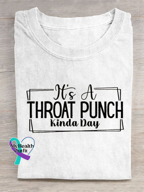 It’s A Throat Punch Kinda Day Art Print Casual T-Shirt White / S
