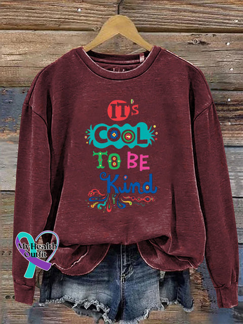 It’s Cool To Be Kind Crew Neck Long Sleeve Sweatshirt Claret / S