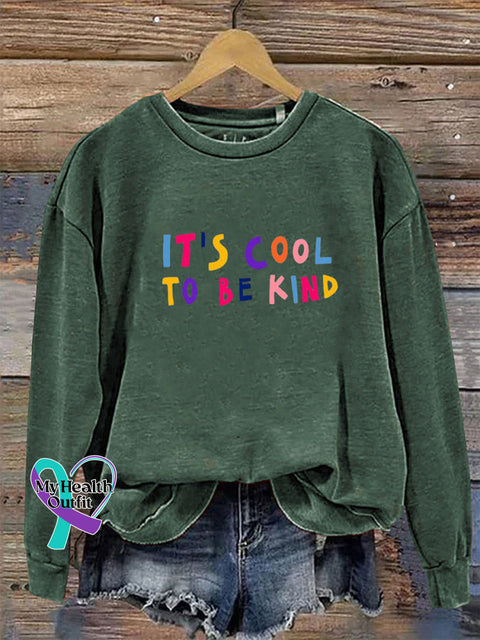 It’s Cool To Be Kind Crew Neck Long Sleeve Sweatshirt Green / S