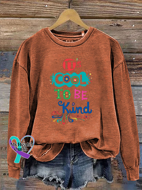 It’s Cool To Be Kind Crew Neck Long Sleeve Sweatshirt Orange / S