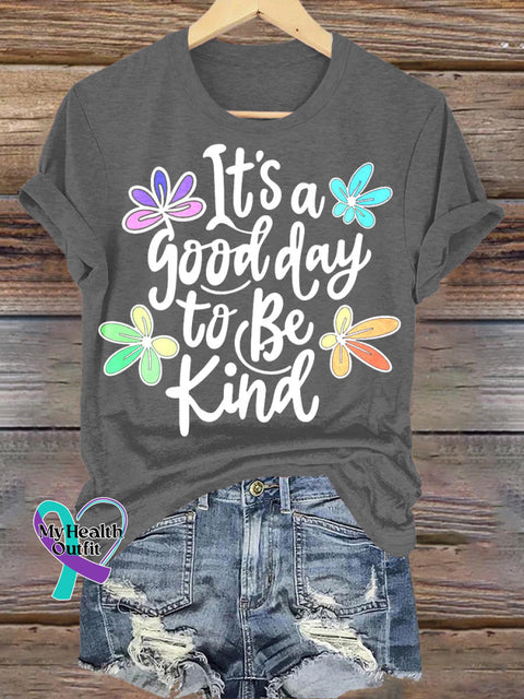 It’s Good Day To Be Kind Printed Casual Crew Neck Short Sleeve T-Shirt Grey / S