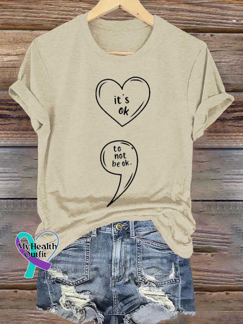 It’s Ok To Not Be Mental Health Awareness T-Shirt