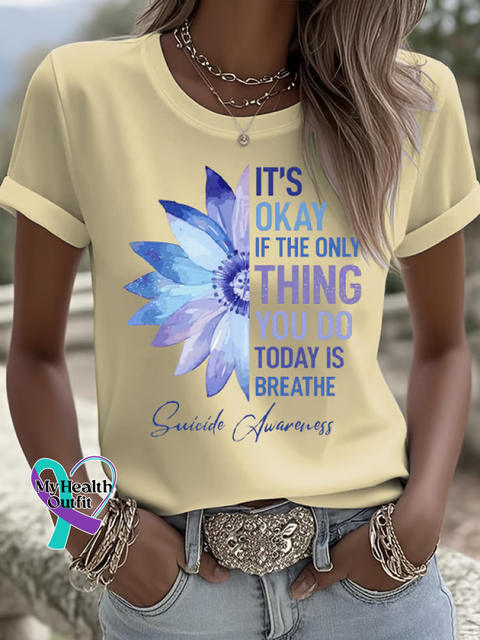 IT’S OKAY IF THE ONLY THING YOU DO TODAY IS BREATHE Suicide Prevention Awareness T shirt Yellow / S