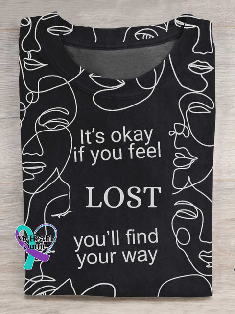 It’s Okay If You Feel LOST You’ll Find Your Way T-shirt Black / S