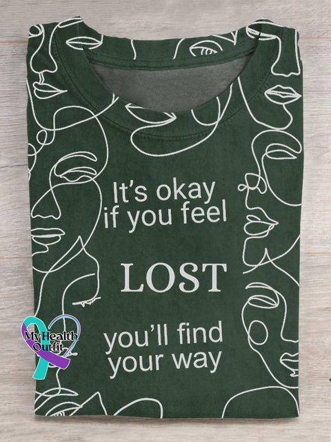 It’s Okay If You Feel LOST You’ll Find Your Way T-shirt Green / S