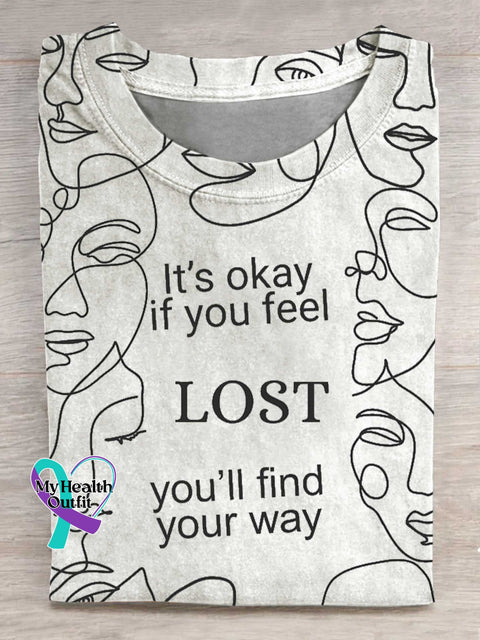 It’s Okay If You Feel LOST You’ll Find Your Way T-shirt White / S