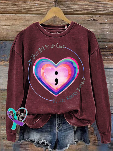 It’s Okay Not To Be Okay Mental Health Matters Casual Sweatshirt Red / S
