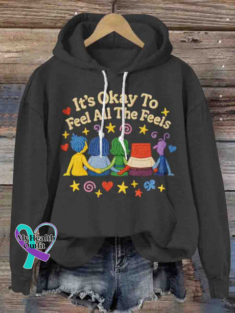 It’s Okay To Feel All The Feels Art Mental Health Awareness Casual Hoodie Sweatshirt
