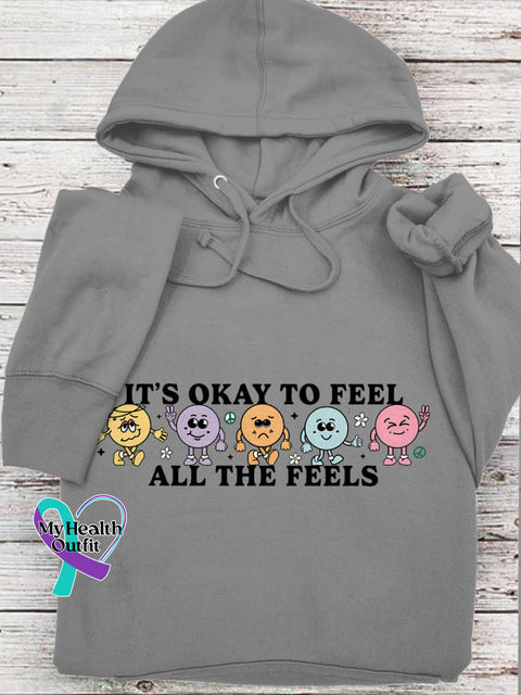 It’s Okay To Feel All The Feels Love Yourself Mental Health Print Casual Hoodie