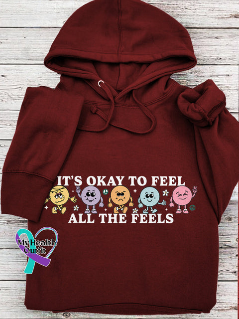 It’s Okay To Feel All The Feels Love Yourself Mental Health Print Casual Hoodie