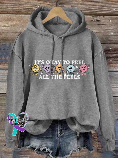 It’s Okay To Feel All The Feels Love Yourself Mental Health Print Casual Hoodie Grey / S