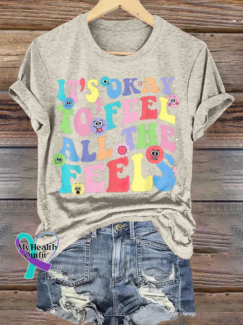 It’s Okay To Feel All The Feels Mental Health Awareness T-Shirt Sand / S