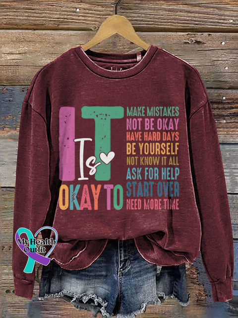 It’s Okay To Make Some Mistakes Mental Health Casual Print Sweatshirt Maroon / S