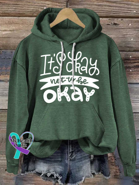 It’s Okay To Not Be Okay Mental Health Awareness Casual Hoodie Sweatshirt Green / S