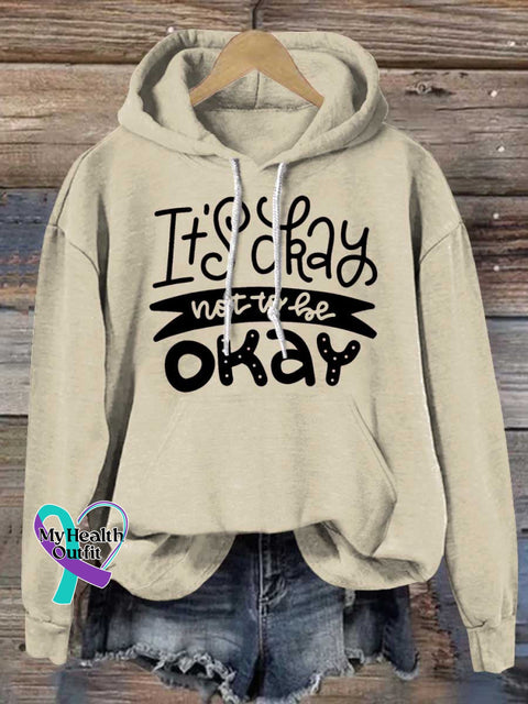 It’s Okay To Not Be Okay Mental Health Awareness Casual Hoodie Sweatshirt Sand / S
