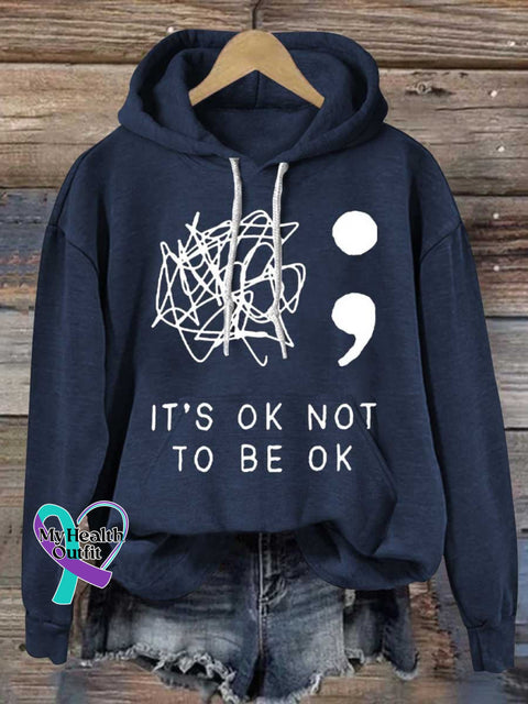 It’s Okay To Not Be Printed Casual Hoodie Sweatshirt Blue / S
