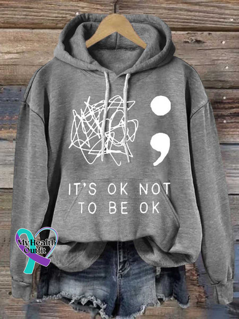 It’s Okay To Not Be Printed Casual Hoodie Sweatshirt Grey / S