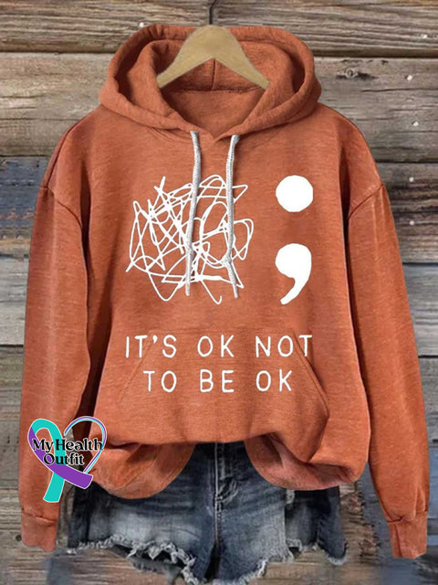 It’s Okay To Not Be Printed Casual Hoodie Sweatshirt Orange / S