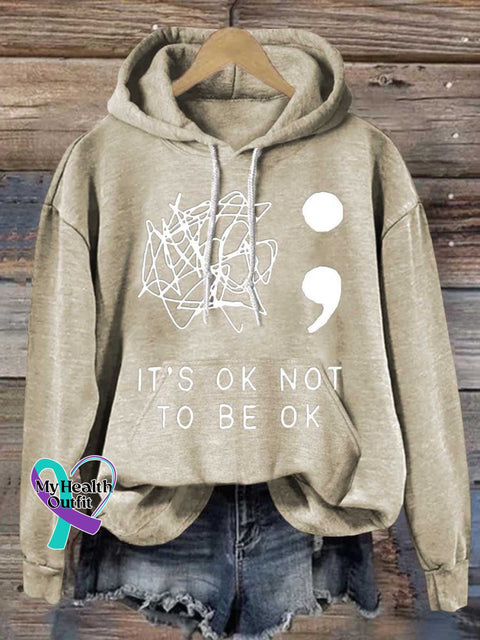 It’s Okay To Not Be Printed Casual Hoodie Sweatshirt Sand / S