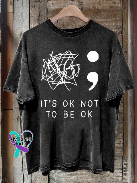 It’s Okay To Not Be Printed T-Shirt Black / S