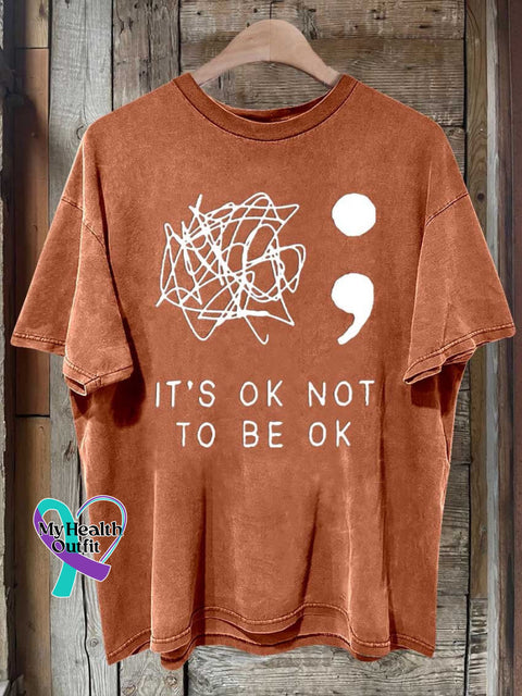 It’s Okay To Not Be Printed T-Shirt Orange / S