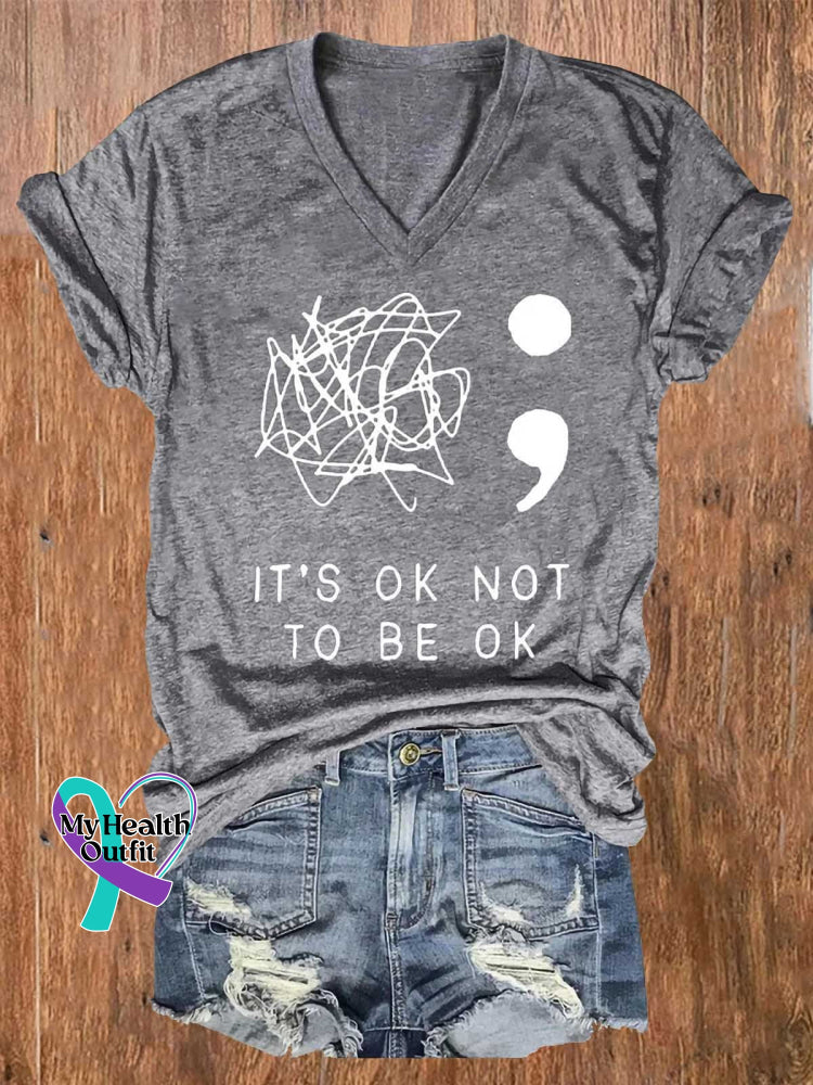 It’s Okay To Not Be Printed V-Neck Casual T-Shirt Grey / S