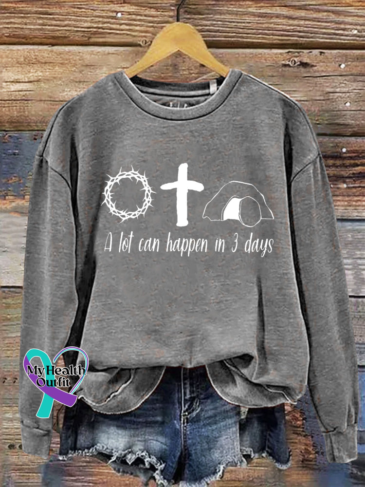 Jesus Shirt A Lot Can Happen In 3 Days Letter Print Casual Sweatshirt Grey / S