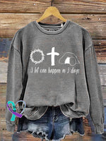 Jesus Shirt A Lot Can Happen In 3 Days Letter Print Casual Sweatshirt Grey / S