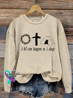 Jesus Shirt A Lot Can Happen In 3 Days Letter Print Casual Sweatshirt Sand / S