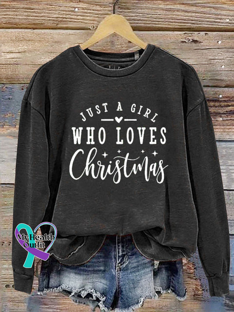Just A Girl Who Loves Christmas Print Casual Sweatshirt Black / S
