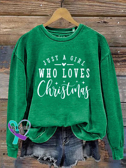 Just A Girl Who Loves Christmas Print Casual Sweatshirt Green / S