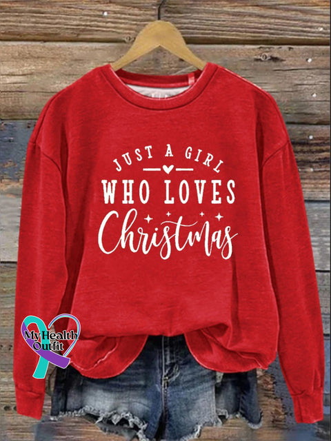Just A Girl Who Loves Christmas Print Casual Sweatshirt Red / S