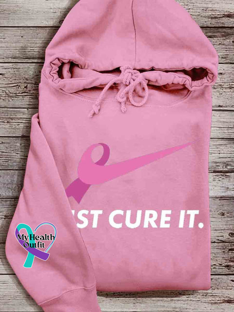 Just Cure It Breast Cancer Hooded Sweatshirt Pink / S