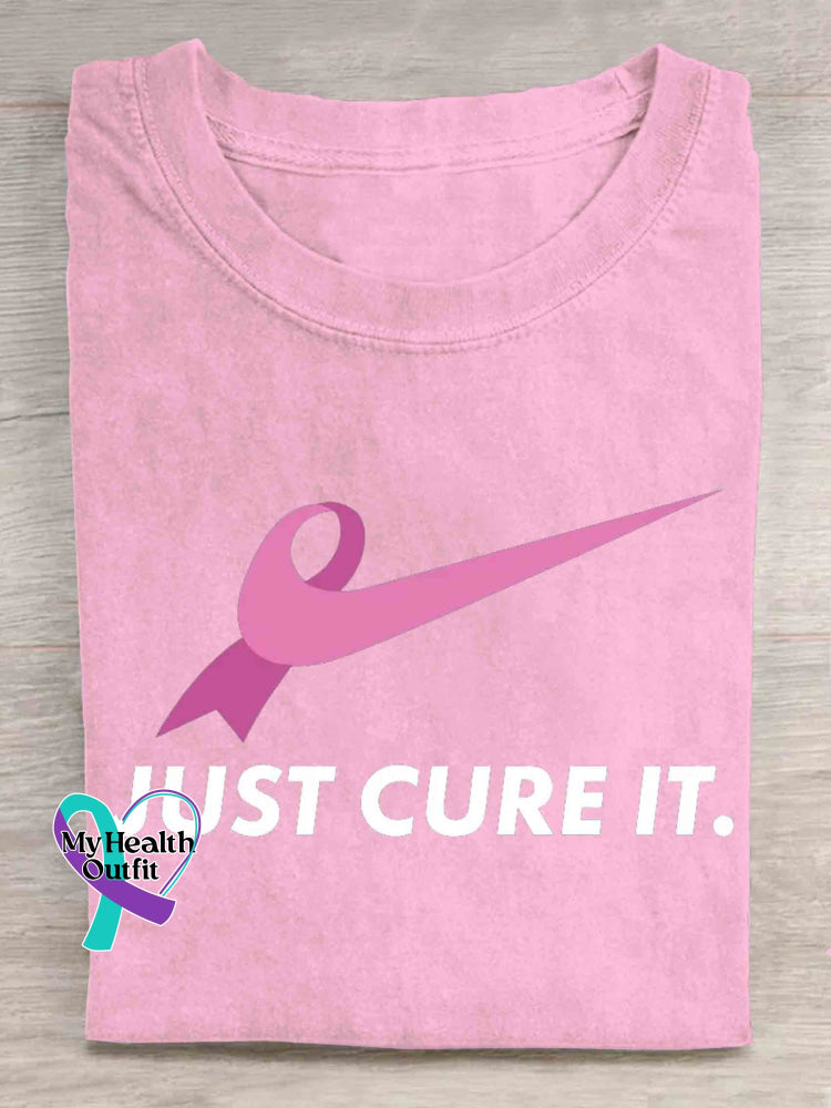 Just Cure It Breast Cancer Print Casual T-Shirt Pink / S