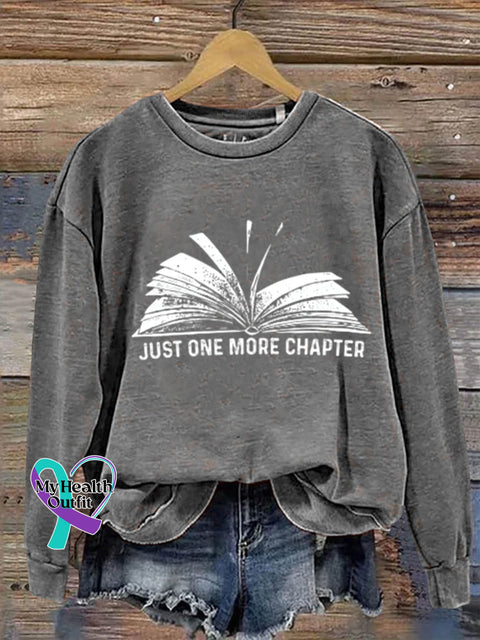 Just One More Chapter Read Books Art Design Print Casual Sweatshirt Grey / S