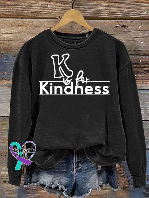 K Is For Kindness Print Casual Sweatshirt Black / S