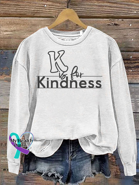 K Is For Kindness Print Casual Sweatshirt White / S