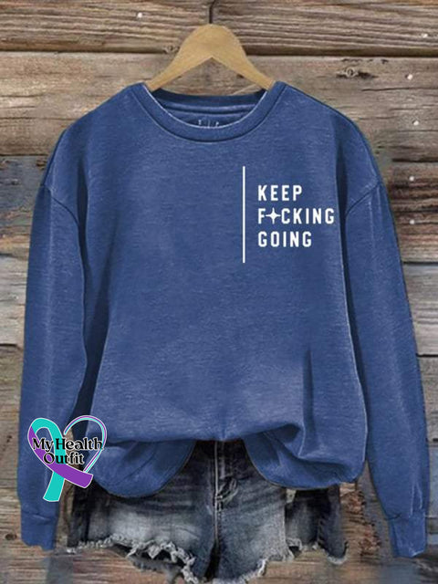 Keep Fucking Going Art Print Pattern Casual Sweatshirt Navy / S