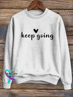 Keep Going Print Casual Sweatshirt White / S