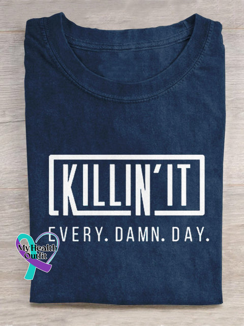 Killing It Every Damn Day Art Print Casual T-Shirt Blue / S